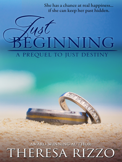 Title details for Just Beginning by Theresa Rizzo - Available